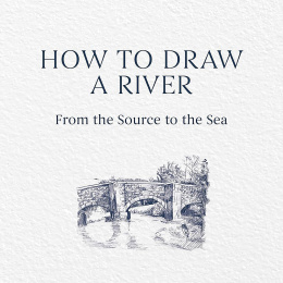 How to Draw a River: from the Source to the Sea i gruppen Skapande & Hobby / Böcker / Instruktionsböcker hos Pen Store (136292)